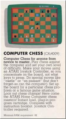 �Computer Chess (1979)� is the same program.  Advert taken from an ATARI catalog.