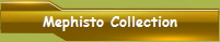 Mephisto Collection