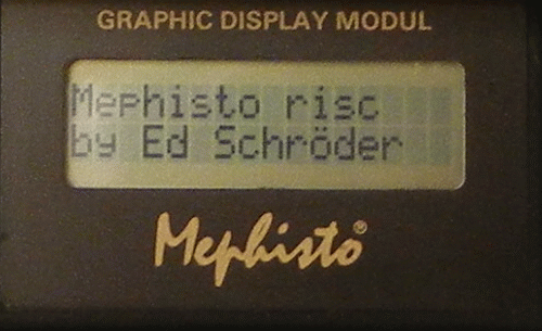 Picture shows Mephisto Risc as shown on the 16/32 Bit LCD Display. The program was written by Ed Schroeder